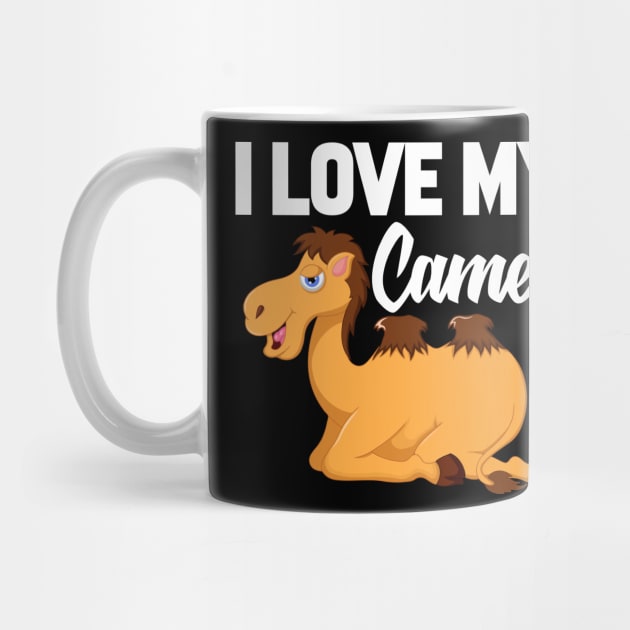 I Love My Camel by williamarmin